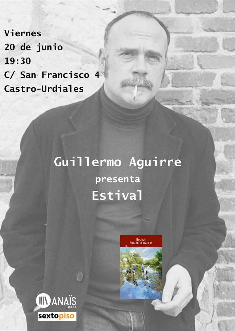 Presentación de Libro "Estival" de Guillermo Aguirre
